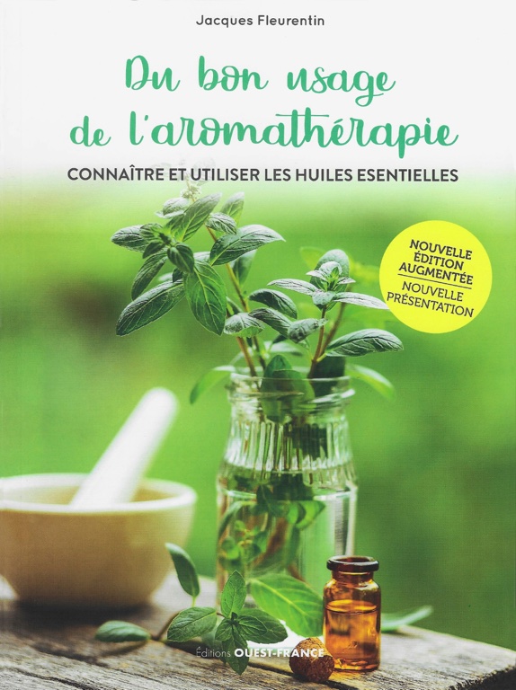 Du bon usage de l’aromathérapie. Connaître et utiliser les huiles essentielles