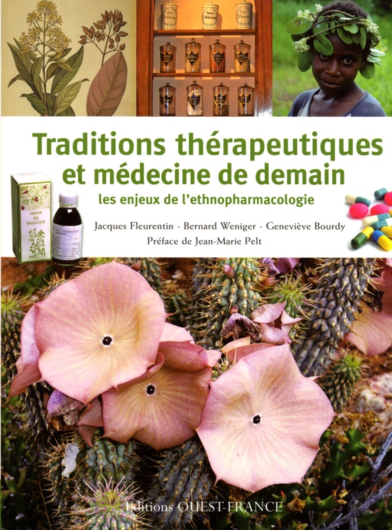 Traditions thérapeutiques et médecine de demain. Les enjeux de l’ethnopharmacologie